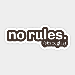 No Rules Sticker